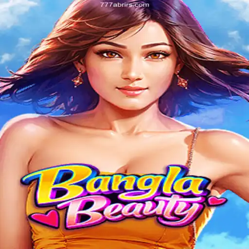 BanglaBeauty: A Captivating Game Experience at 777abrir.vip Cassino Online